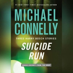 Suicide Run, Michael Connelly