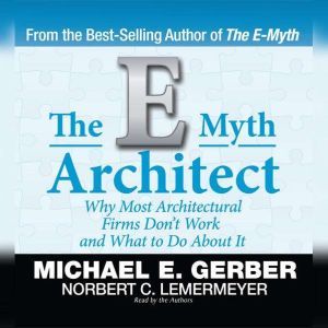 The EMyth Architect, Michael E. Gerber