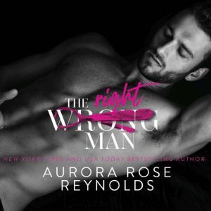 WrongRight Man, The, Aurora Rose Reynolds