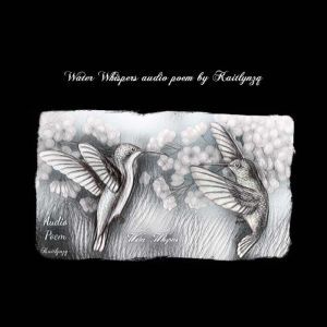 Water Whispers audio poem