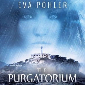 The Purgatorium, Eva Pohler