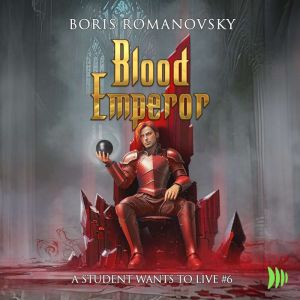 Blood Emperor, Boris Romanovsky