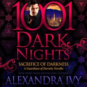 Sacrifice of Darkness, Alexandra Ivy