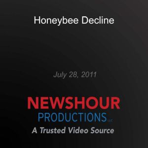Honeybee Decline, PBS NewsHour