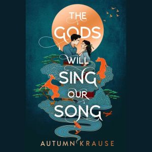 The Gods Will Sing Our Song, Autumn Krause