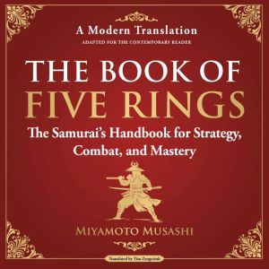 The Book of Five Rings, Miyamoto Musashi