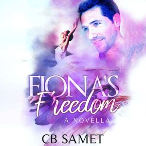 Fionas Freedom, CB Samet