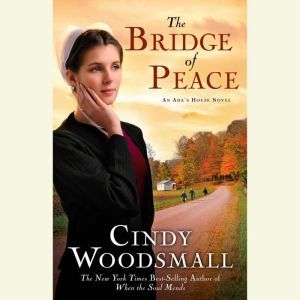 The Bridge of Peace, Cindy Woodsmall