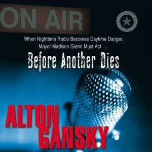 Before Another Dies, Alton L. Gansky