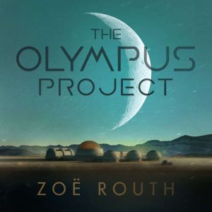 The Olympus Project, Zoe Routh