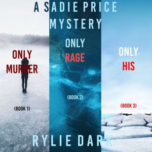 A Sadie Price FBI Suspense Thriller B..., Rylie Dark
