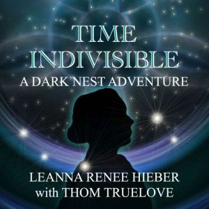 Time Indivisible, Leanna Renee Hieber