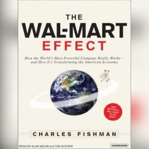 The WalMart Effect, Charles Fishman