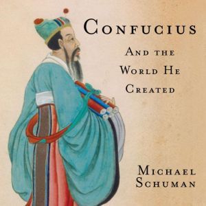 Confucius, Michael Schuman