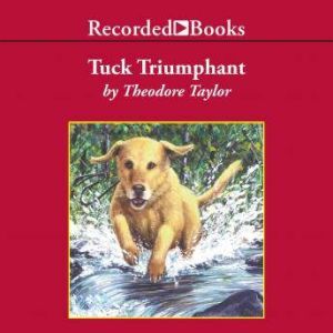 Tuck Triumphant, Theodore Taylor