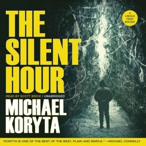 The Silent Hour, Michael Koryta