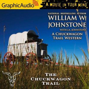 The Chuckwagon Trail, J.A. Johnstone