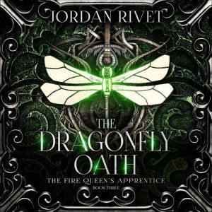 The Dragonfly Oath, Jordan Rivet