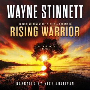 Rising Warrior: A Jesse McDermitt Novel, Wayne Stinnett