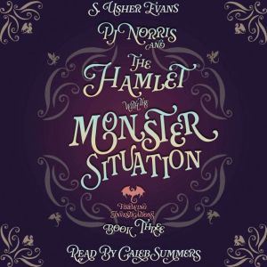 PJ Norris and the Hamlet with the Monster Situation