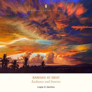 Banaag at Sikat (Radiance and Sunrise)