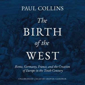 The Birth of the West, Paul Collins
