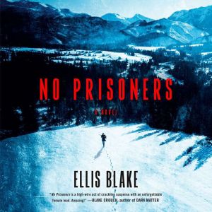 No Prisoners, Ellis Blake