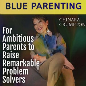 Blue Parenting, Chinara Crumpton