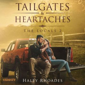Tailgates and Heartaches: A Small-Town, Second Chance, Sports Romance Series