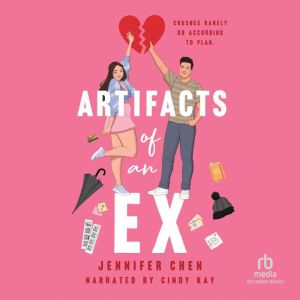 Artifacts of an Ex, Jennifer Chen