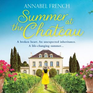 Summer at the Chateau, Annabel French
