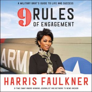 9 Rules of Engagement, Harris Faulkner
