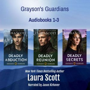Graysons Guardians Audiobooks 13, Laura Scott