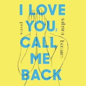 I Love You, Call Me Back, Sabrina Benaim