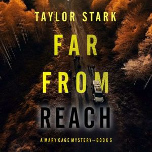 Far From Reach (A Mary Cage FBI Suspense ThrillerBook 5): Digitally narrated using a synthesized voice