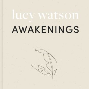 Awakenings, Lucy Watson