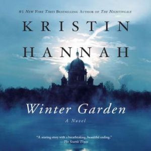 Winter Garden, Kristin Hannah