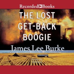 The Lost GetBack Boogie, James Lee Burke