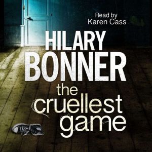 The Cruellest Game, Hilary Bonner