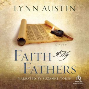 Faith of My Fathers, Lynn Austin