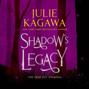Shadows Legacy, Julie Kagawa