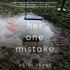 Her One Mistake, Heidi Perks