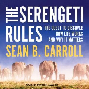 The Serengeti Rules, Sean B. Carroll