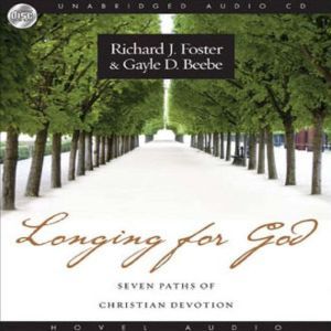 Longing for God, Richard J. Foster