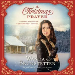 The Christmas Prayer, Wanda E Brunstetter