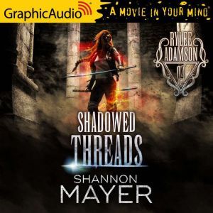 Shadowed Threads, Shannon Mayer
