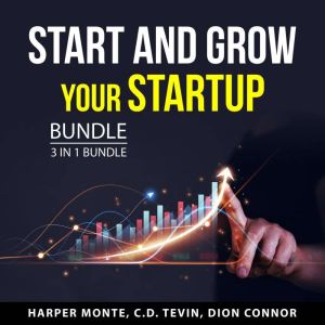 Start and Grow Your Startup Bundle, 3..., Harper Monte
