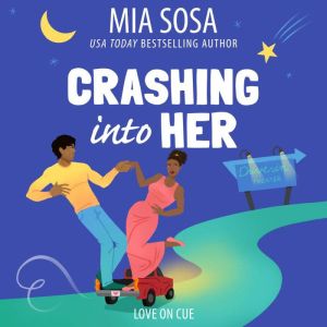 Crashing into Her, Mia Sosa