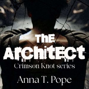 The Architect, Anna T. Pope