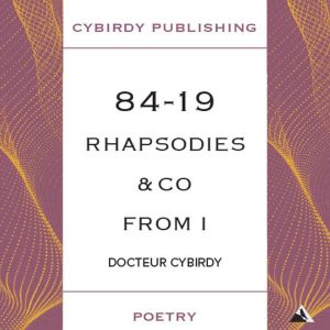 84-19 Rhapsodies & co from I: Poems and Notes from a doctor